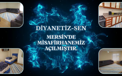 Diyanetiz-Sen Üyelerine Özel; Mersin Misafirhanesi Hizmete Açıldı.