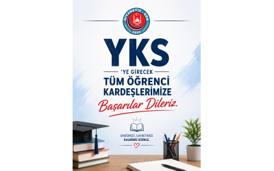 YKS'ye Girecek Tüm Öğrencilerimize Başarılar Dileriz
