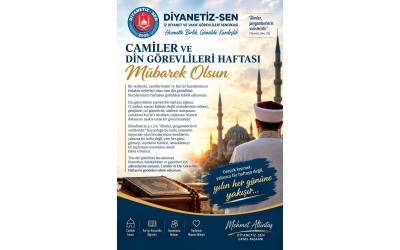 DİN GÖREVLİSİNİN KIYMETİ BİR HAFTAYA SIĞMAZ