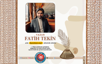 Yazar Fatih TEKİN, artık diyanetizsen.org.tr adresinde sizlerle!
