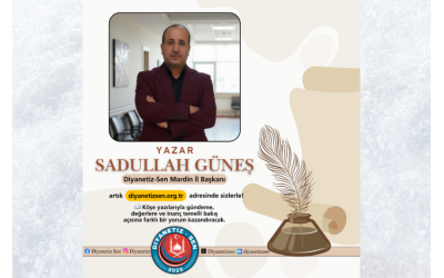 Sadullah Güneş’in kaleme aldığı köşe yazıları, diyanetizsen.org.tr sitesinde okuyucularla buluşuyor.