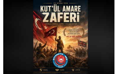 Kut’ül Amare Zaferi’nin 110. yıl dönümünde; imanla, sabırla ve büyük bir direniş ruhuyla yazılan şanlı destanı rahmet ve minnetle yâd ediyoruz.