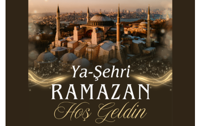 Hoş Geldin Yâ Şehr-i Ramazan