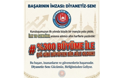 DİYANETİZ-SEN’DEN İLK YILINDA REKOR BAŞARI: %300 BÜYÜME İLE İLK 10’DA!