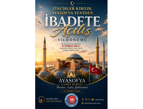Ayasofya'nın Yeniden İbadete Açılışının Yıldönümü