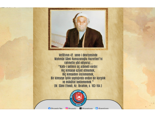 Vefâtının 42. Sene-i Devriyesinde Mahmûd Sâmi Ramazanoğlu Hazretleri’ni Rahmetle Yâd Ediyoruz…