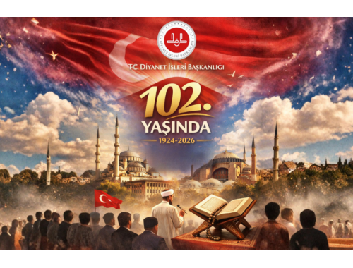 Diyanet İşleri Başkanlığımız 102 Yaşında 