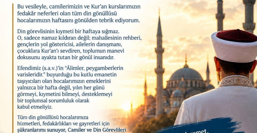 DİN GÖREVLİSİNİN KIYMETİ BİR HAFTAYA SIĞMAZ