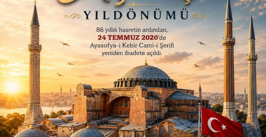 Ayasofya'nın Yeniden İbadete Açılışının Yıldönümü