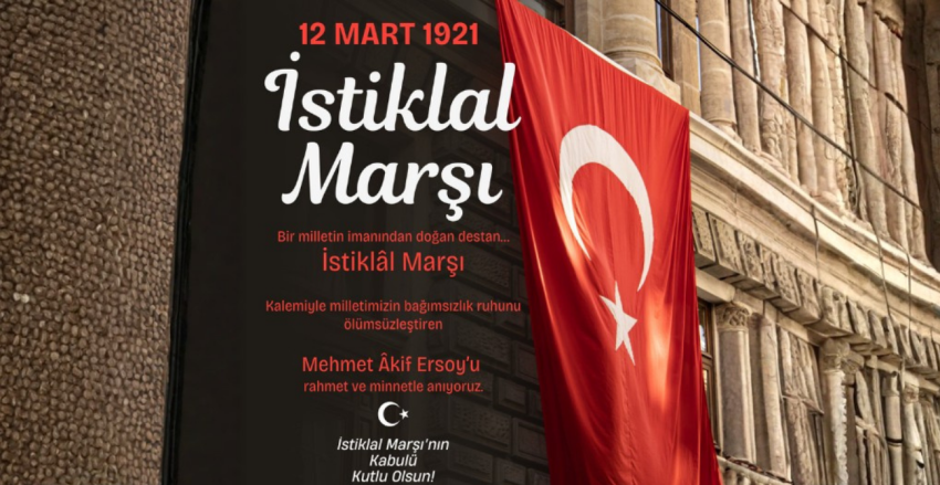 Bir Milletin İmanından Doğan Destan: İstiklâl Marşı 