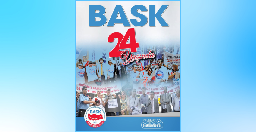 DİYANETİZ-SEN’DEN BASK’IN 24. KURULUŞ YIL DÖNÜMÜNE KUTLAMA MESAJI