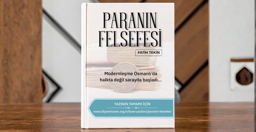 Diyanetiz-Sen’den Anlamlı Köşe Yazısı: “Paranın Felsefesi”