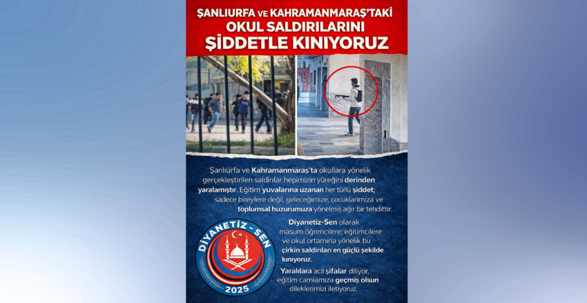 EĞİTİM YUVALARINA YÖNELEN ŞİDDETİ ŞİDDETLE KINIYORUZ