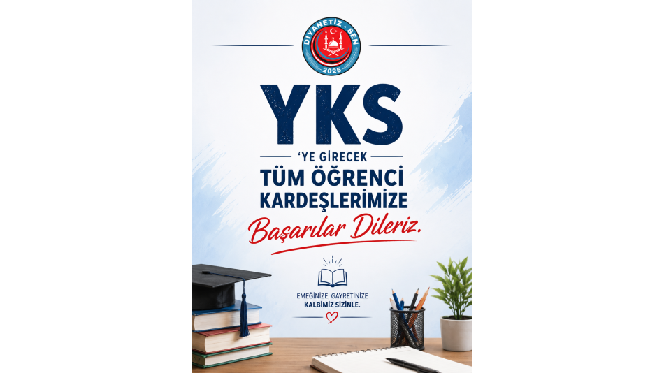 YKS'ye Girecek Tüm Öğrencilerimize Başarılar Dileriz