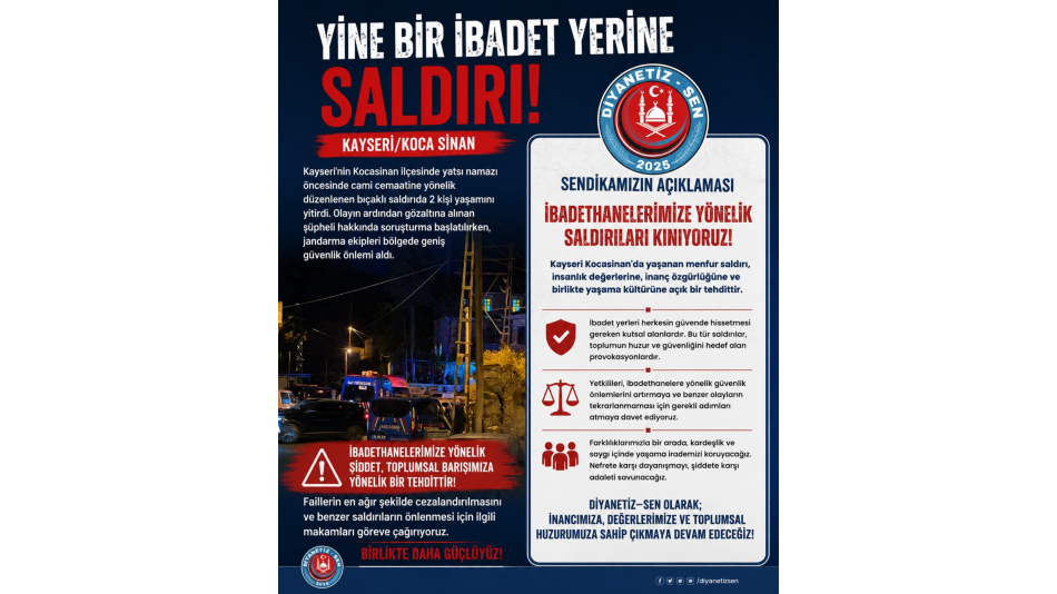 Şiddetin hiçbir türünü kabul etmiyor, ibadethanelerimize uzanan her eli en güçlü şekilde lanetliyoruz.