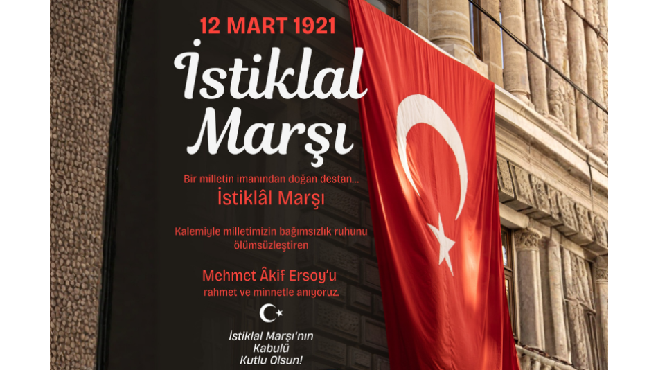 Bir Milletin İmanından Doğan Destan: İstiklâl Marşı