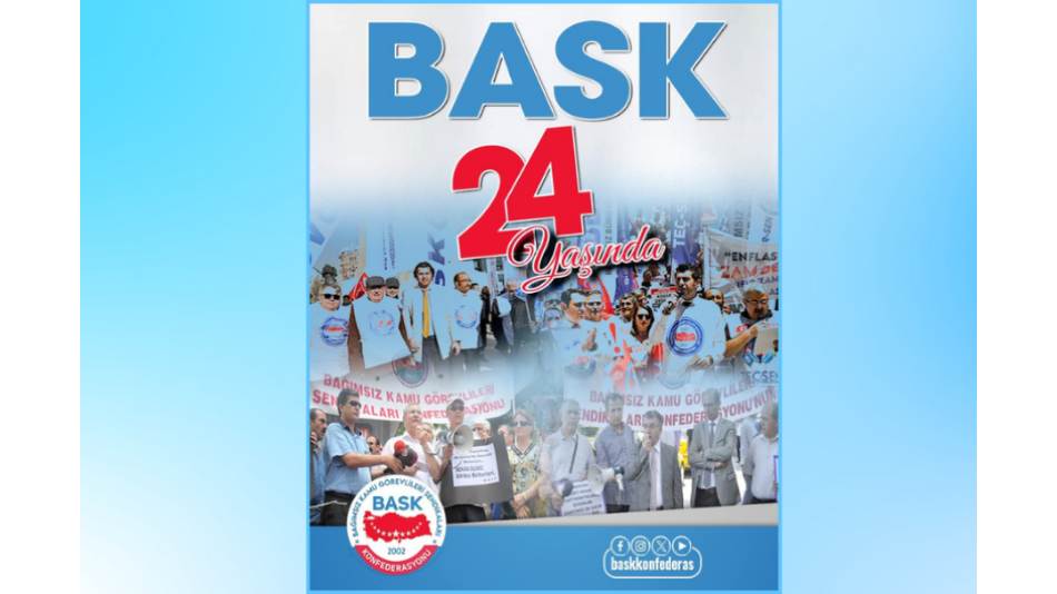 DİYANETİZ-SEN’DEN BASK’IN 24. KURULUŞ YIL DÖNÜMÜNE KUTLAMA MESAJI