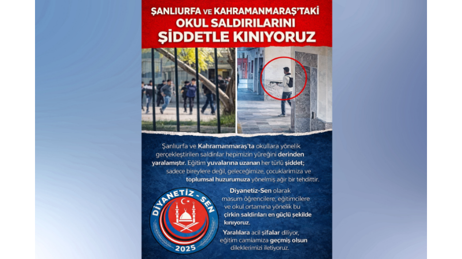 EĞİTİM YUVALARINA YÖNELEN ŞİDDETİ ŞİDDETLE KINIYORUZ